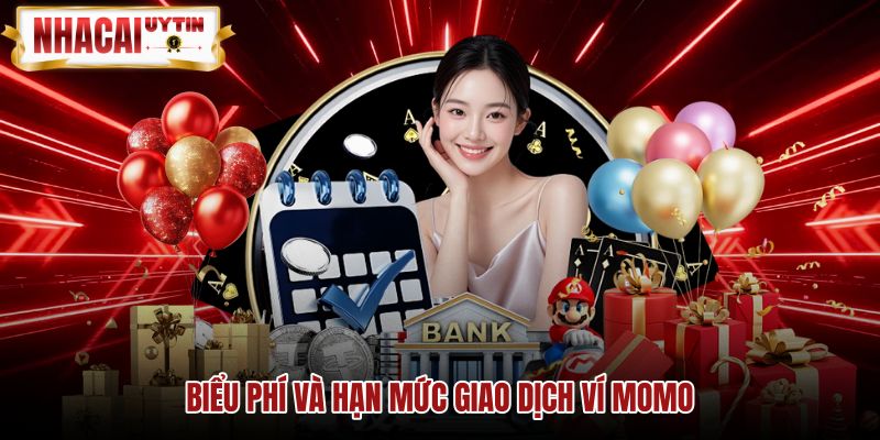 bieu-phi-va-han-muc-giao-dich-vi-momo Hạn mức nạp rút tiền qua momo kèm biểu phí từng phiên