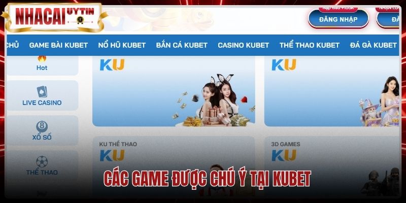 cac-game-duoc-chu-y-tai-kubet Bàn chơi trực tuyến Kubet cùng MC người Việt tương tác