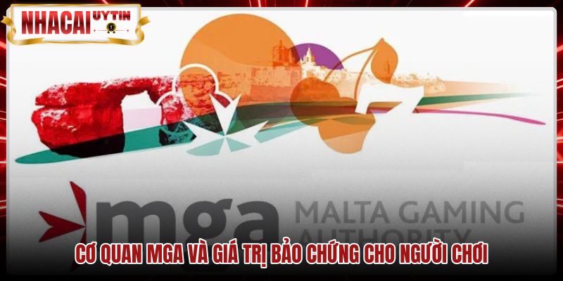 co-quan-mga-va-gia-tri-bao-chung-cho-nguoi-choi Tiêu chuẩn MGA bảo vệ tiền gửi và tính minh bạch