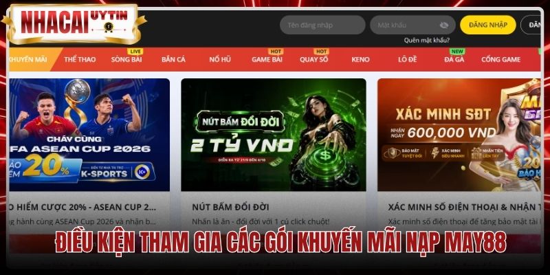 dieu-kien-tham-gia-cac-goi-khuyen-mai-nap-may88 Điều kiện tham gia may88 khuyến mại nạp đầu và sảnh cược