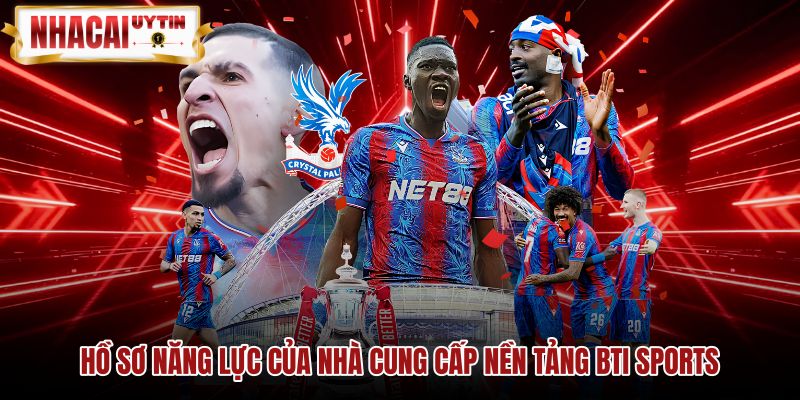 ho-so-nang-luc-cua-nha-cung-cap-nen-tang-bti-sports Hạ tầng công nghệ thể thao BTI Sports chuẩn quốc tế