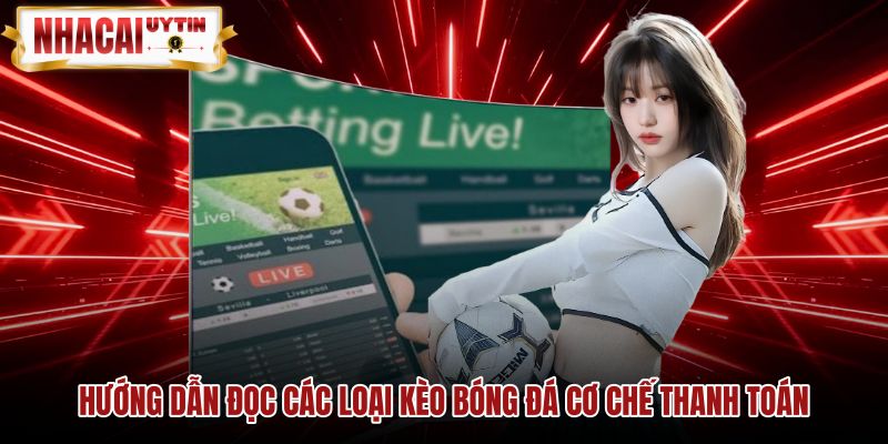 Quy tắc tính kết quả các loại kèo cá cược bóng đá