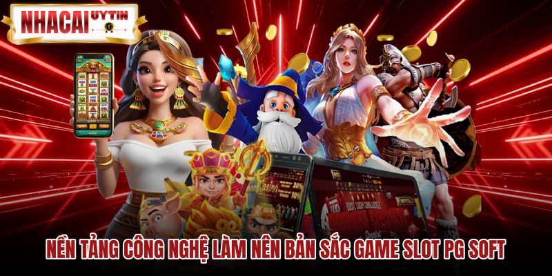 nen-tang-cong-nghe-lam-nen-ban-sac-game-slot-pg-soft Nền tảng đồ họa 3D màn hình dọc ấn tượng của PG Soft