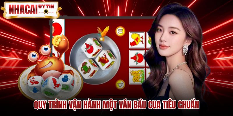quy-trinh-van-hanh-mot-van-bau-cua-tieu-chuan Trình tự lắc xí ngầu và mở bát trò chơi Bầu cua