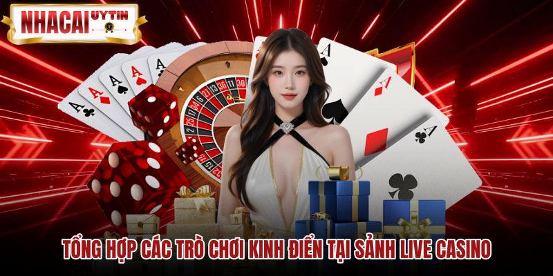 tong-hop-cac-tro-choi-kinh-dien-tai-sanh-live-casino Các tựa game kinh điển phổ biến tại sảnh Live casino
